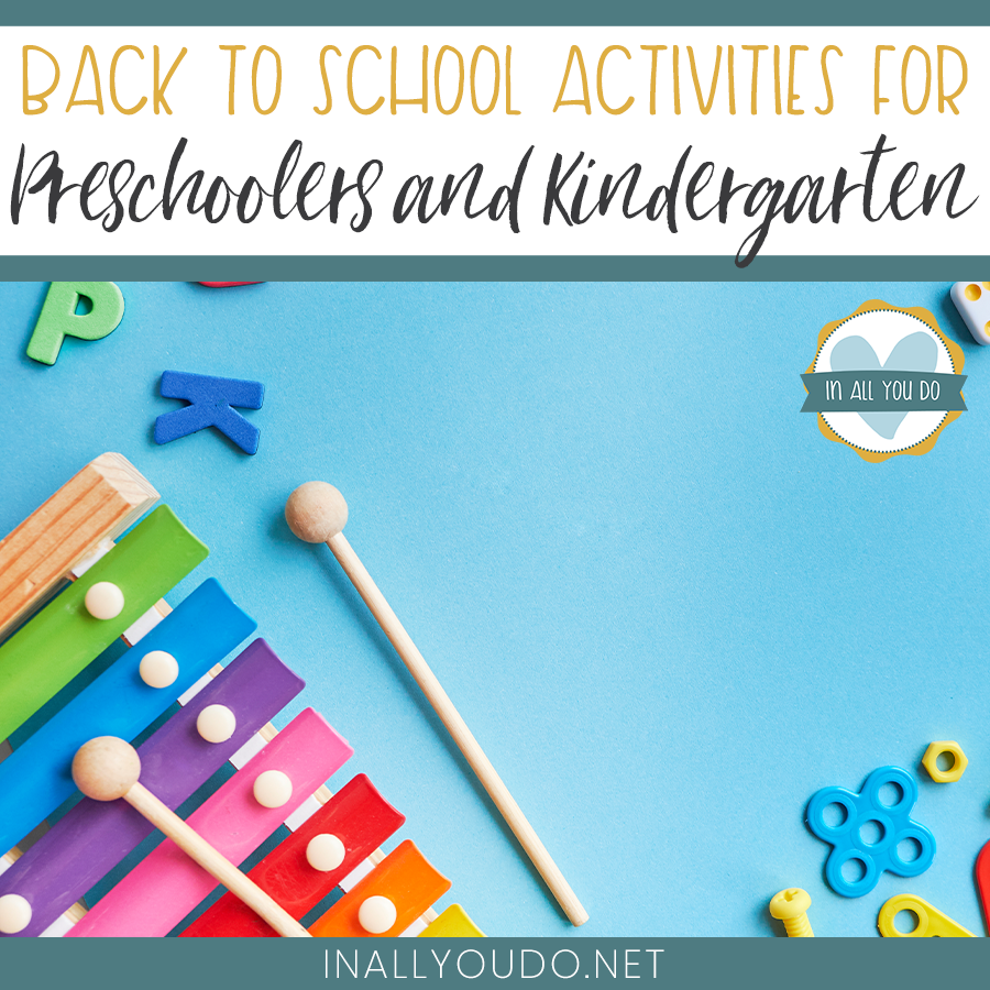 Back to School Activities for Preschoolers and Kindergarten